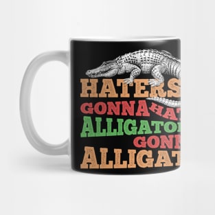 Alligators Gonna Alligate Mug